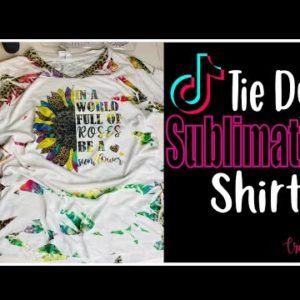 How to Make A Tie Dye Sublimation Shirt | TikTok Trend