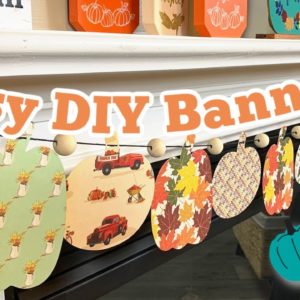 How to Make DIY Banner with Cricut | DIY Fall Home Decor Idea EASY