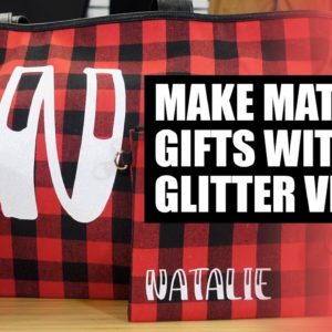 How to Make Matching Gifts & Accessories with Glitter Vinyl