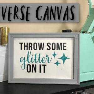 How to Make Reverse Canvas with Cricut and HTV