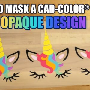 How to Properly Mask CAD-COLOR® Soft Opaque Designs