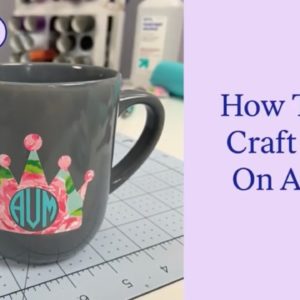 How to Put Craft Vinyl on a Coffee Mug | Craft for the Curve