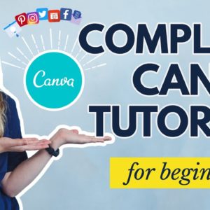 How To Use Canva For BEGINNERS! [FULL Canva Tutorial 2021]