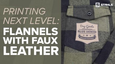 Printing Next Level Apparel: How to Upgrade Flannel Shirts with Faux Leather