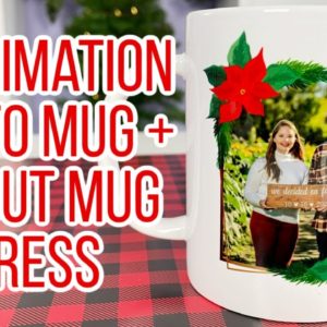 Sublimation Photo Mug with Cricut Mug Press | Sublimation for Beginners Tutorial