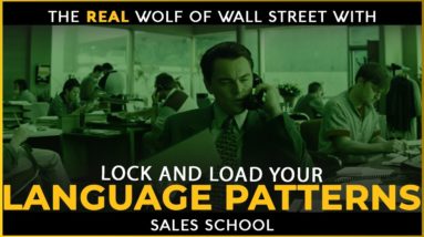 Lock & Load Your Language Patterns | Free Sales Training Program | Sales School