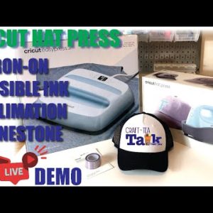 Craft Tea Talk | CRICUT HAT HEAT  PRESS & EASY PRESS 3 | LIVE DEMO | SUBLIMATION | RHINESTONE