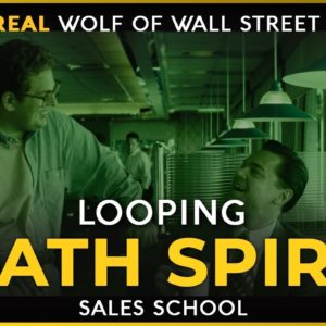 Looping Death Spiral | Free Sales Training Program | Sales School