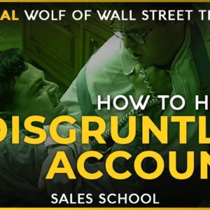 How to Handle Disgruntled Accounts | Free Sales Training Program | Sales School