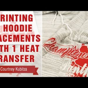 Project Press It: Printing 5 Hoodie Placements with 1 Heat Transfer Sheet