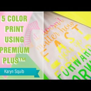 Project Press It: 5 Color Print using Premium Plus™