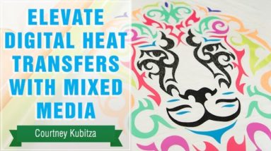 Project Press It: Elevate Digital Heat Transfers with Mixed Media