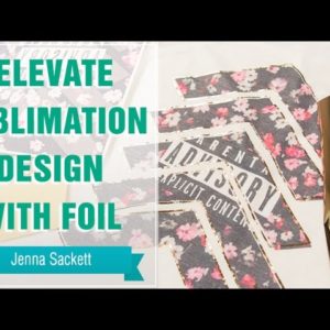 Project Press It: Elevate Sublimation Design with Foil