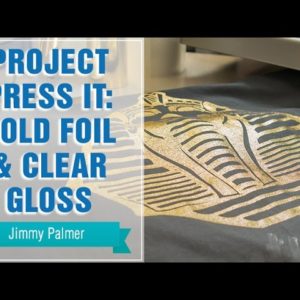 Project Press It: Mixed Media Prints with Foil and Gloss