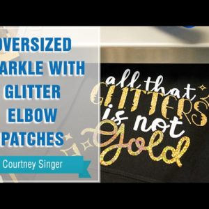 Project Press It: Oversized Sparkle with Glitter Elbow Patches