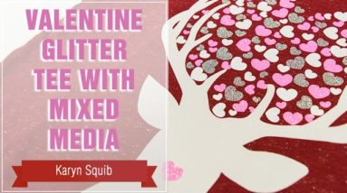 Project Press It: Valentine Glitter Tee with Mixed Media