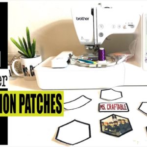 How to Make an Embroidery & Sublimation Blank Patch using Brother SE600 | Embroider and Sublimate