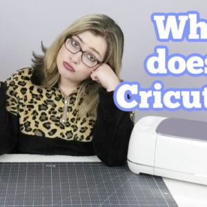 So You Got a Cricut.. Now What | What is a Cricut Machine