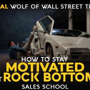 How to Stay Motivated at Rock Bottom | Free Sales Training Program | Sales School