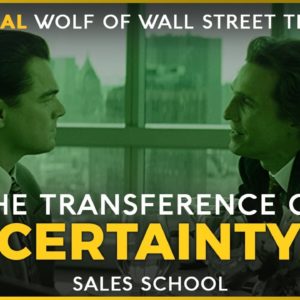 The Transference of Certainty | Free Sales Training Program | Sales School