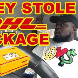 They Stole My DHL Package Out Of My House!