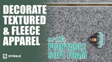 How to Decorate Textured & Fleece Fabrics with CAD-COLOR® Printable Soft Foam