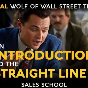 An Introduction to the Straight Line | Free Sales Training Program | Sales School w/ Jordan Belfort