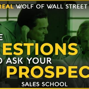 Three Questions to Ask Your Prospect | Free Sales Training Program | Sales School