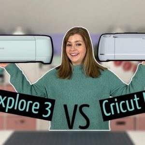 Which Cricut Should I buy 2022 | Cricut Explore 3 vs Cricut Maker 3