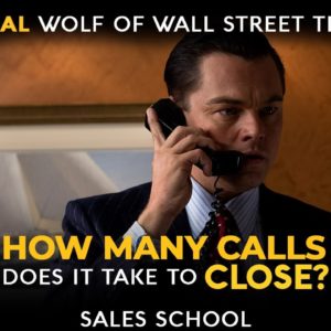 How Many Calls Does it Take to Close? | Free Sales Training Program | Sales School