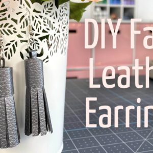 DIY Faux Leather Earrings using Cricut Maker | Tassel Faux Leather Earrings