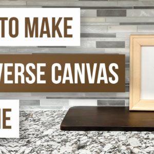 🖼 How To Make a Frame / Reverse Canvas