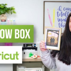 🥰 3D Shadow box with Cricut