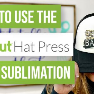 🧢 How to Use the Cricut Hat Press With Sublimation