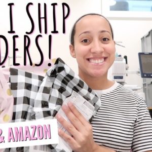 HOW I SHIP MY ORDERS! ETSY EMBROIDERY BUSINESS & AMAZON SELLER