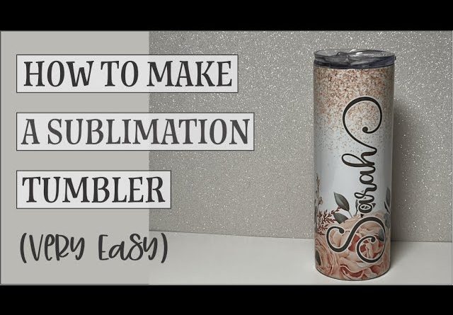 How to Make a Perfect Sublimation Tumbler (Very Easy)