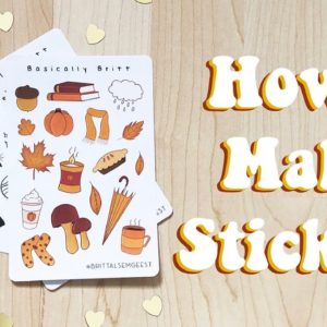 HOW TO MAKE STICKERS // Using A Silhouette Cameo 3