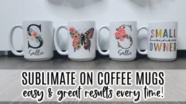 How to Sublimate a Mug for Beginners | Step By Step Tutorial