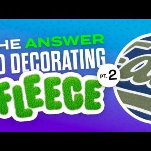 What's the Best Heat Transfer for Fleece Apparel? Pt. 2