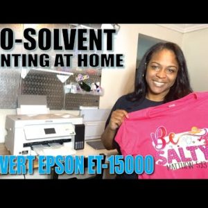 CONVERT MY EPSON ECOTANK ET-15000 INTO AN ECO-SOLVENT PRINTER FOR HOME T-SHIRT BUSINESS | HOW TO