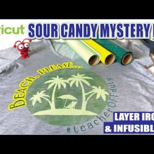 HOW TO LAYER IRON ON HTV VINYL & INFUSIBLE INK ON T-SHIRT  | CRICUT SOUR CANDY MYSTERY BOX |UNBOXING