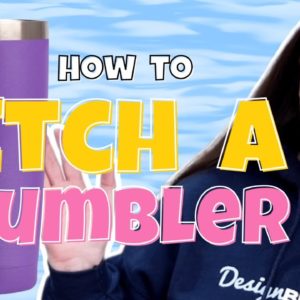 🥤 How to Etch A Tumbler