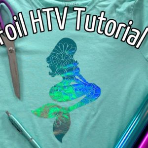 Foil HTV Tutorial | How to Use 2-Step Foil Heat Transfer Vinyl