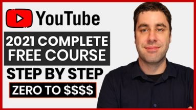 FREE How To Start YouTube Channel Course | Complete A-Z Blueprint 2021