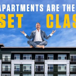 Why APARTMENTS are the BEST ASSET CLASS