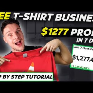 How to Start a T-Shirt Business For FREE & Make BIG Profits - with Print On Demand 2022 | Tutorial