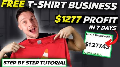 How to Start a T-Shirt Business For FREE & Make BIG Profits - with Print On Demand 2022 | Tutorial