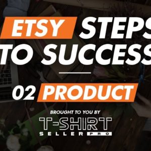 02 PRODUCT - Etsy Steps to Success Series - 5 Easy Tips for Etsy