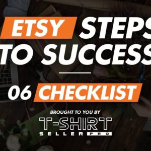 06 CHECKLIST - Etsy Steps to Success Series - 5 Easy Tips for Etsy