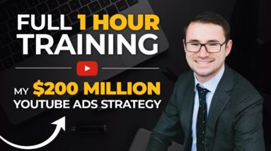 7-8+ Figure YouTube Ads Strategy for 2022 || FULL TRAINING to Scale Your Business with YouTube